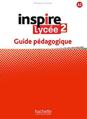 ΣΥΛΛΟΓΙΚΟ ΕΡΓΟ INSPIRE LYCEE 2 GUIDE PEDAGOGIQUE
