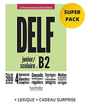 DELF SCOLAIRE & JUNIOR B2 SUPER PACK (+ LEXIQUE + CADEAU SURPRISE) NOUVEAU FORMAT