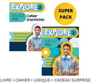EXPLORE 2 SUPER PACK (LIVRE + CAHIER + LEXIQUE + CADEAU SURPRISE)