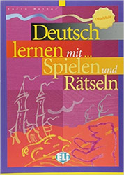 DEUTSCH LERNEN MIT SPIELEN UND RAETSELN BAND 3