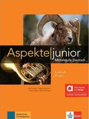 ΣΥΛΛΟΓΙΚΟ ΕΡΓΟ ASPEKTE JUNIOR B1+ KURSBUCH HYBRIDE AUSGABE