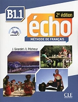 ΣΥΛΛΟΓΙΚΟ ΕΡΓΟ ECHO B1.1 METHODE (+ LIVRE WEB) 2ND ED