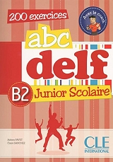 ΣΥΛΛΟΓΙΚΟ ΕΡΓΟ ABC DELF B2 JUNIOR SCHOLAIRE (+ DVD-ROM) + TRANSCRIPTIONS