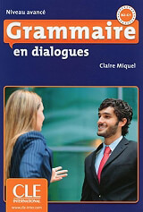 ΣΥΛΛΟΓΙΚΟ ΕΡΓΟ GRAMMAIRE EN DIALOGUES B2 + C1 AVANCE (+ CD) 2ND ED