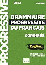 ΣΥΛΛΟΓΙΚΟ ΕΡΓΟ GRAMMAIRE PROGRESSIVE FRANCAIS AVANCE CORRIGES UPDATED