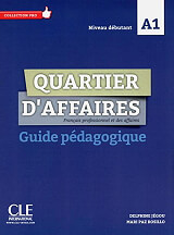 QUARTIER D AFFAIRES A1 GUIDE PEDAGOGIQUE