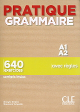 PRATIQUE GRAMMAIRE 640 EXERCICES A1 - A2 CORRIGES INCLUS