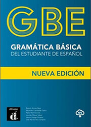 GRAMATICA BASICA DEL ESTUDIANTE DE ESPANOL (GBE) A1-B1 NUEVA EDICION 2020