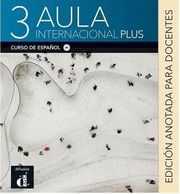 AULA INTERNACIONAL PLUS 3 LIBRO DEL PROFESOR