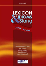 LEXICON OF IDIOMS &amp; SLANG GREEK - ENGLISH