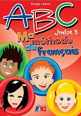 ABC JUNIOR B MA METHODE DE FRANCAIS