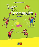 ΣΥΛΛΟΓΙΚΟ ΕΡΓΟ SUPER GRAMMAIRE POUR LES PETITS