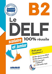 ΣΥΛΛΟΓΙΚΟ ΕΡΓΟ LE DELF JUNIOR ET SCOLAIRE 100% REUSSITE B2 (+ CD)