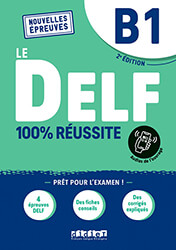 ΣΥΛΛΟΓΙΚΟ ΕΡΓΟ LE DELF 100% REUSSITE B1 2ND ED