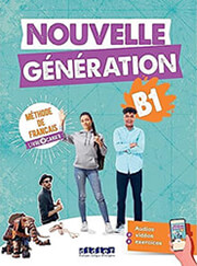 NOUVELLE GENERATION B1 METHODE + CAHIER (+DIDIERFLE-APP.)