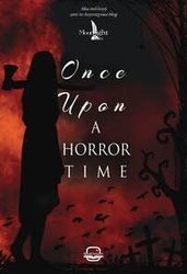 ΣΥΛΛΟΓΙΚΟ ΕΡΓΟ ONCE UPON A HORROR TIME