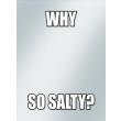 why so salty meme standard size sleeve covers 50 ct photo why so salty meme standard size sleeve covers 50 ct photo