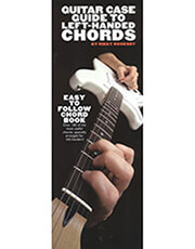 MUSIC SALES GUITAR CASE GUIDE TO LEFT-HANDED CHORDS
