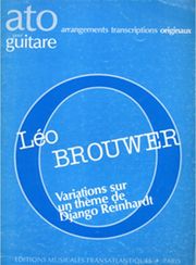 EDITIONS TRANSATLANTIQUES BROUWER LEO - VARIATIONS SUR UN THEME DE DJANGO REINHARDT