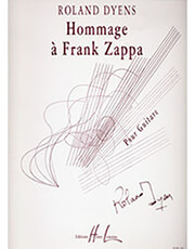EDITION HENRY LEMOINE DYENS ROLAND - HOMMAGE A FRANK ZAPPA