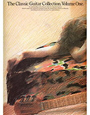 THE CLASSIC GUITAR COLLECTION - VOLUME ONE