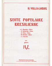 MAX ESCHIG VILLA-LOBOS HEITOR - SUITE POPULAIRE BRESILIENNE (N. 2 SCHOTTISH - CHORO)