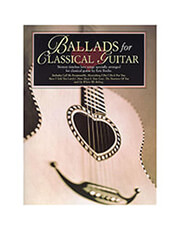 HAL LEONARD BALLADS FOR CLASSICAL GUITAR