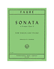 FAURE - SONATA NO.1 IN A MAJOR, OP. 13 (VIOLIN AND PIANO)