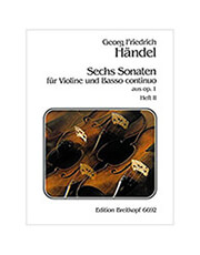 BREITKOPF HANDEL F. G. - 6 SONATEN OP. 1, NR. 13,14,15 FUR VIOLINE UND BASSO CONTINUO