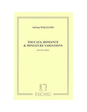 MAX ESCHIG WILLIAMS - TOCCATA ROMANCE AND MINIATURE VARIATIONS