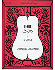 COLUMBIA MUSIC AGUADO DIONISIO - EIGHT LESSONS
