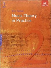 ABRSM ERIC TAYLOR - MUSIC THEORY IN PRACTICE GRADE 2 / ABRSM