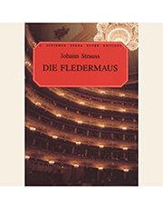 SCHIRMER JOHANN STRAUSS JR. - DIE FLEDERMAUS