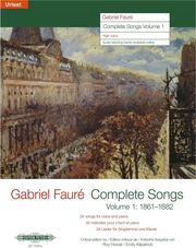 GABRIEL FAURE - COMPLETE SONGS VOL. 1