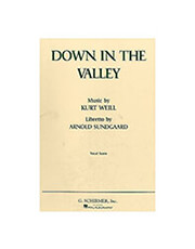 SCHIRMER WEILL - DOWN IN THE VALLEY