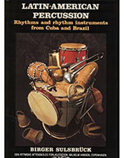 EDITION WILHELM HANSEN LATIN AMERICAN PERCUSSION-SULSBRUCK BIRGER