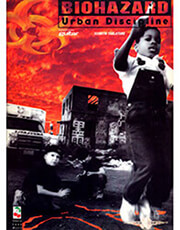 BIOHAZARD-URBAN DISCIPLINE