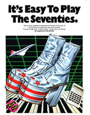 MUSIC SALES IT' S EASY TO PLAY - THE SEVENTIES