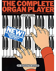 THE COMPLETE ORGAN PLAYER - BOOK ONE