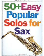 50+ EASY POPULAR SOLOS FOR SAXOPHONE