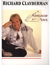 CLAYDERMAN RICHARD - SONGS OF LOVE