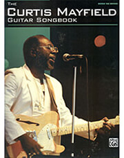ALFRED THE CURTIS MAYFIELD GUITAR SONGBOOK