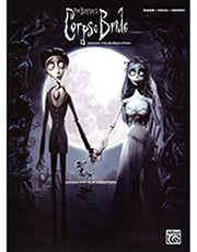 CORPSE BRIDE - PIANO SELECTIONS FROM THE MOTION PICTURE