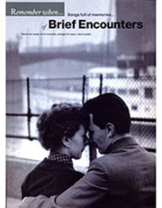 REMEMBER WHEN...-SONGS FULL OF MEMORIES OF BRIEF ENCOUNTERS