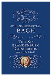 DOVER PUBLICATIONS BACH J.S. - THE SIX BRANDENBURG CONCERTOS