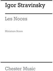 CHESTER MUSIC PUBLICATIONS STRAVINSKY - LES NOCES