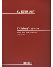 RICORDI CLAUDE DEBUSSY - CHILDREN'S CORNER (PETITE SUITE POUR PIANO SEUL) / ΕΚΔΟΣΕΙΣ RICORDI
