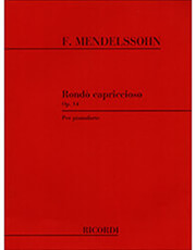 RICORDI FELIX MENDELSSOHN - RONDO CAPRICCIOSO OP. 14 PER PIANOFORTE / ΕΚΔΟΣΕΙΣ RICORDI