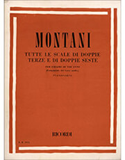 RICORDI PIETRO MONTANI - TUTTE LE SCALE DI DOPPIE TERZE E DI DOPPIE SESTE (PER L' ESAME DI VIII ANNO)