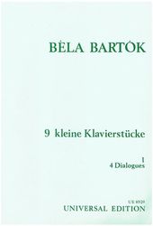 UNIVERSAL EDITIONS BELA BARTOK - 9 KLEINE KLAVIERSTUCKE 1